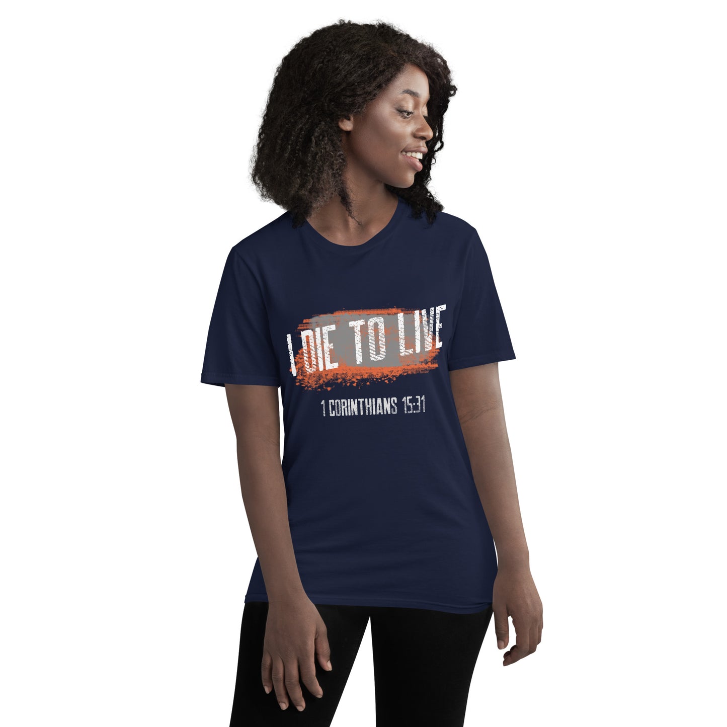 I Die to LIVE Woman T-Shirt